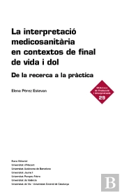 La Interpretacio Medicosanitaria En Contextos De Final De Vida I Dol