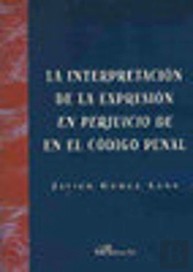 La Interpretación De La Expresión En Perjuicio De En El Código Penal