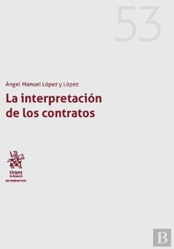 Bertrand.pt - La Interpretación De Los Contratos