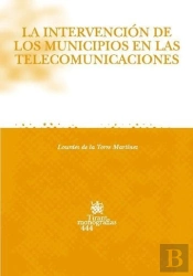 La Intervención De Los Municipios En Las Telecomunicaciones