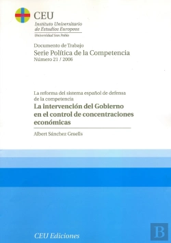 Bertrand.pt - La Intervención Del Gobierno En El Control De Concentraciones Económicas