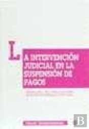 La Intervención Judicial En La Suspensión De Pagos