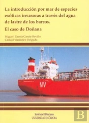La Introducción Por Mar De Especies Exóticas Invasoras A Través Del Agua De Lastre De Los Barcos