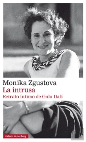 La Intrusa. Retrato Íntimo De Gala Dalí