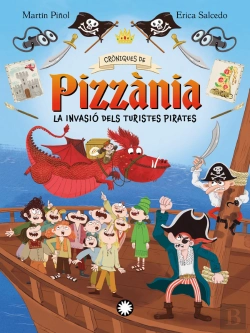 Bertrand.pt - La Invasió Dels Turistes Pirates (Cròniques De Pizzània #3)