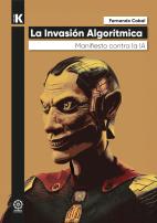 La Invasión Algorítmica