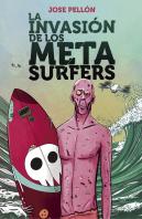 La Invasion De Los Metasurfers