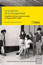 La Invencion De La Discapacidad El Gobierno De Los Cuerpos