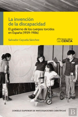 Bertrand.pt - La Invencion De La Discapacidad El Gobierno De Los Cuerpos