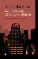 La Invencion De Todo Lo Demas