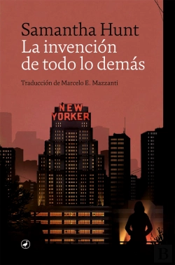 Bertrand.pt - La Invencion De Todo Lo Demas