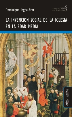 Bertrand.pt - La Invencion Social De La Iglesia En La Edad Media 