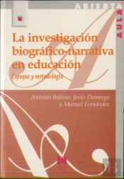 La Investigación Biográfico-Narrativa En Educación: Enfoque Y Metodología