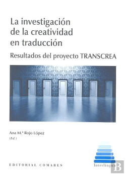 Bertrand.pt - La Investigación De La Creatividad En Traducción
