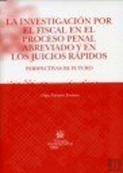 Bertrand.pt - La Investigación Por El Fiscal En El Proceso Penal Abreviado Y En Los Juicios Rápidos
