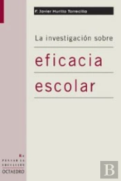 La Investigación Sobre Eficacia Escolar