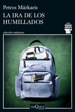 Bertrand.pt - La Ira De Los Humillados (Serie Kostas Jaritos 16)
