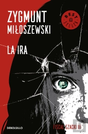 La Ira (Un Caso Del Fiscal Szacki 3)
