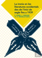 La Ironia En Les Literatures Occidentals Des De L'Inici De Segler Fins A 1939