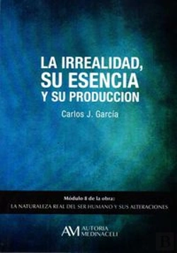 Bertrand.pt - La Irrealidad, Su Esencia Y Su Producción