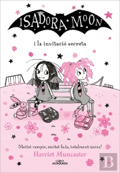 La Isadora Moon 12 - La Isadora Moon I La Invitació Secreta