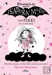La Isadora Moon - Diverteix-Te Amb La Isadora I En Pinki. Jocs I Activitats