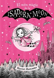 La Isadora Moon - El Món Màgic De La Isadora Moon
