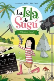 La Isla De Susú 2. ¡Silencio, Se Rueda!