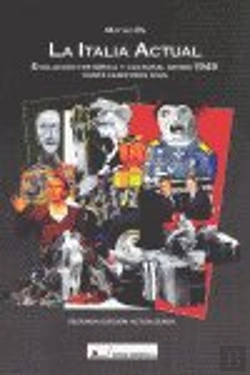 Bertrand.pt - La Italia Actual : Evolución Histórica Y Cultural De 1945 A Nuestros D¡As