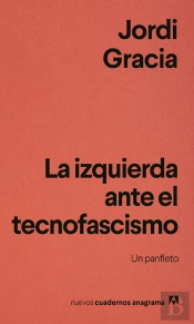 La Izquierda Ante El Tecnofascismo