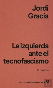La Izquierda Ante El Tecnofascismo