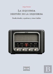 La Izquierda Despues De La Izquierda