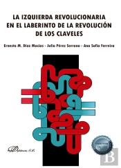 La Izquierda Revolucionaria En El Laberinto De La Revolucion