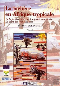 Bertrand.pt - La Jachere En Afrique Tropicale T.2 ; Roles Amenagement Alternatives