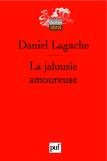 La Jalousie Amoureuse : Psychologie Descriptive Et Psychanalyse