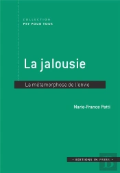 La Jalousie ; La Métamorphose De L'Envie