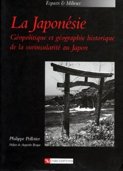 Bertrand.pt - La Japonésie ; Géopolitique Et Géographie Historique De La Surinsularité Du Japon