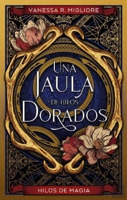 Bertrand.pt - La Jaula De Hilos Dorados