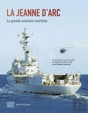 La Jeanne D'Arc : La Grande Aventure Maritime
