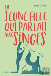 La Jeune Fille Qui Parlait Aux Singes