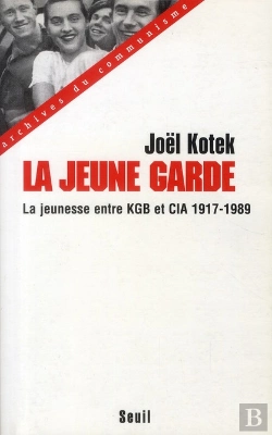 Bertrand.pt - La Jeune Garde : La Jeunesse Entre Kgb Et Cia, 1917-1989