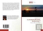 La Jeunesse Africaine, Quelle Issue ?