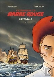 La Jeunesse De Barbe-Rouge : Intégrale Vol.1