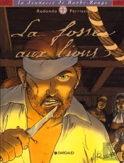 La Jeunesse De Barbe-Rouge Tome 2 : La Fosse Aux Lions