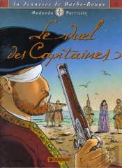 La Jeunesse De Barbe-Rouge Tome 3 : Le Duel Des Capitaines