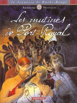 Bertrand.pt - La Jeunesse De Barbe-Rouge Tome 5 : Les Mutinés De Port Royal