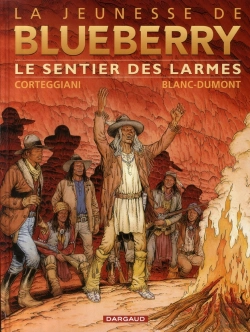 Bertrand.pt - La Jeunesse De Blueberry Tome 17 : Le Sentier Des Larmes