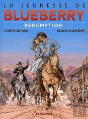 La Jeunesse De Blueberry Tome 19 : Rédemption