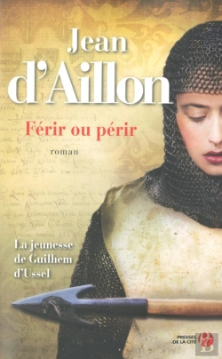 Bertrand.pt - La Jeunesse De Guilhem D'Ussel Tome 2 : Férir Ou Périr