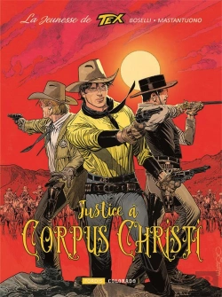 Bertrand.pt - La Jeunesse De Tex Willer T.2 - Justice A Corpus Christi